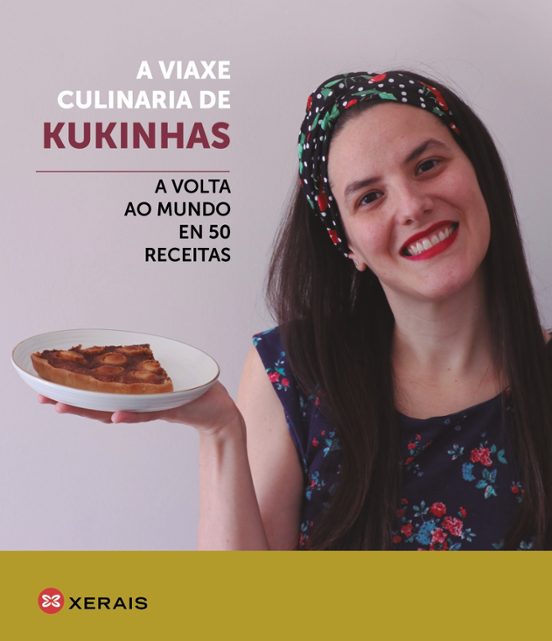 A Viaxe Culinaria De Kukinhas: A Volta Ao Mundo En 50 Receitas