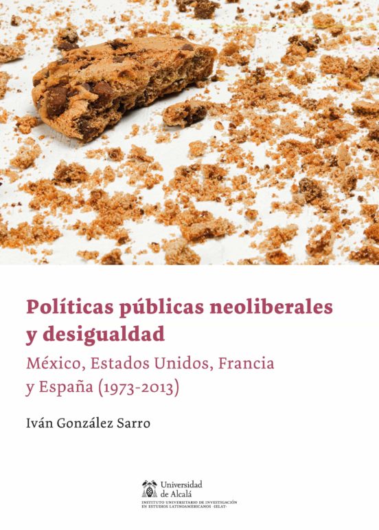 Politicas Publicas Neoliberales Y Desigualdades: Mexico Estados Unidos