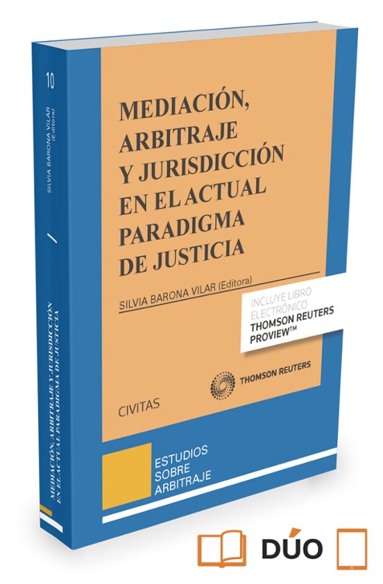 Mediación Arbitraje Y Jurisdicción En El Actual Paradigma De Justicia