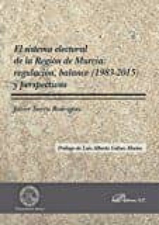 Sistema Electoral De La Region De Murcia: Regulacion Balance