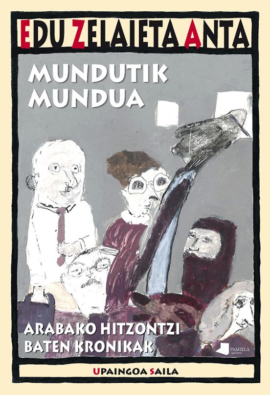 Mundutil Mundura: Arabako Hitzontzi Baten Kronikak