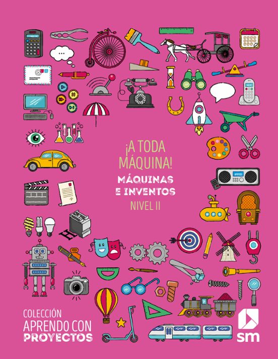 Proyecto Máquinas Y/o Inventos 3º Educacion Primaria Aprendo con Proye