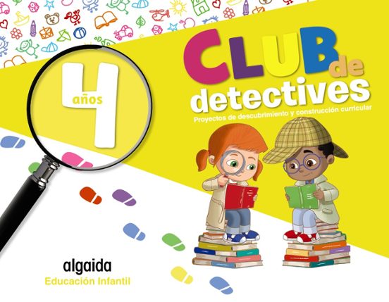 Club de Detectives. Educación Infantil 4 Años Andalucía