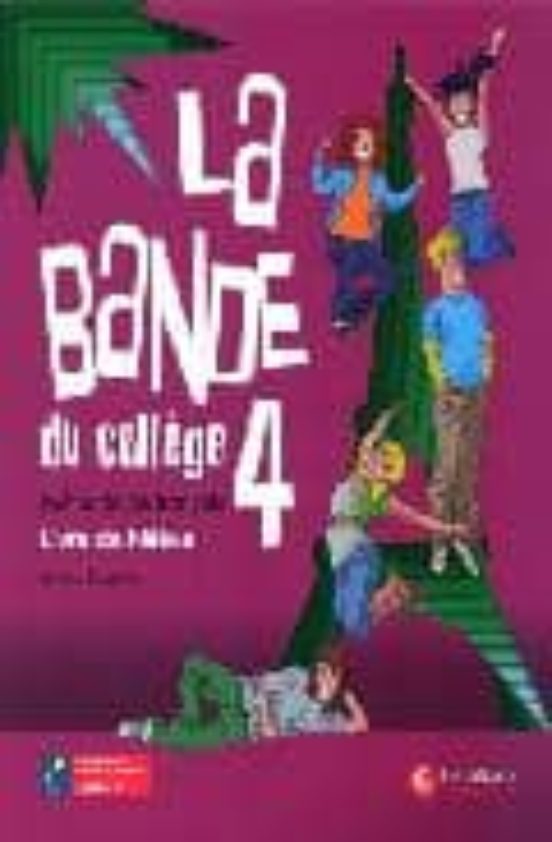 La Bande 4 Livre L Eleve Ed10