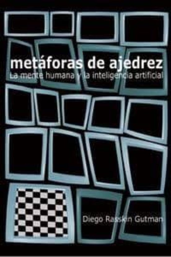 Metaforas De Ajedrez: La Mente Humana Y La Inteligencia Cientific A