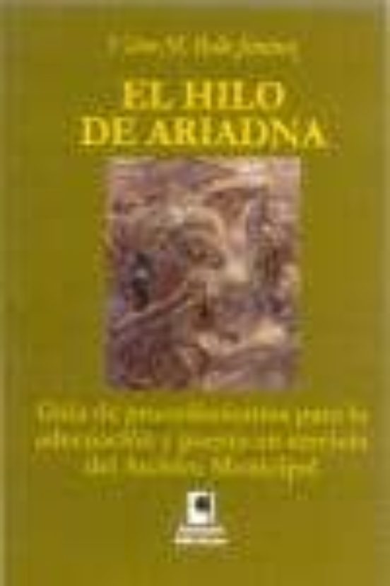 El Hilo De Ariadna: Guia De Procedimientos Para La Adecuacion Y P Uest