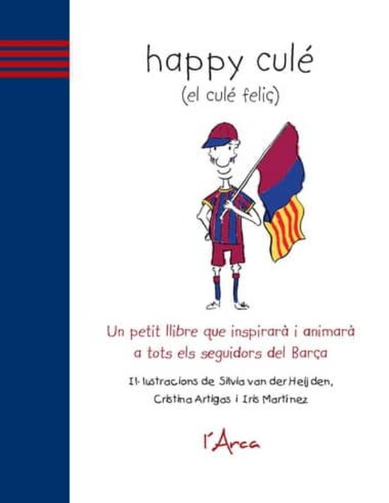Happy Cule. El Cule Feliç
