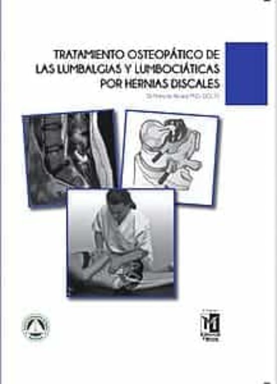 Tratamiento Osteopático De Las Lumbalgias Y Lumbociáticas Por Hernias Discales