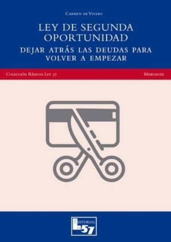 La Ley De Segunda Oportunidad Y Los Acreedores Del Deudor
