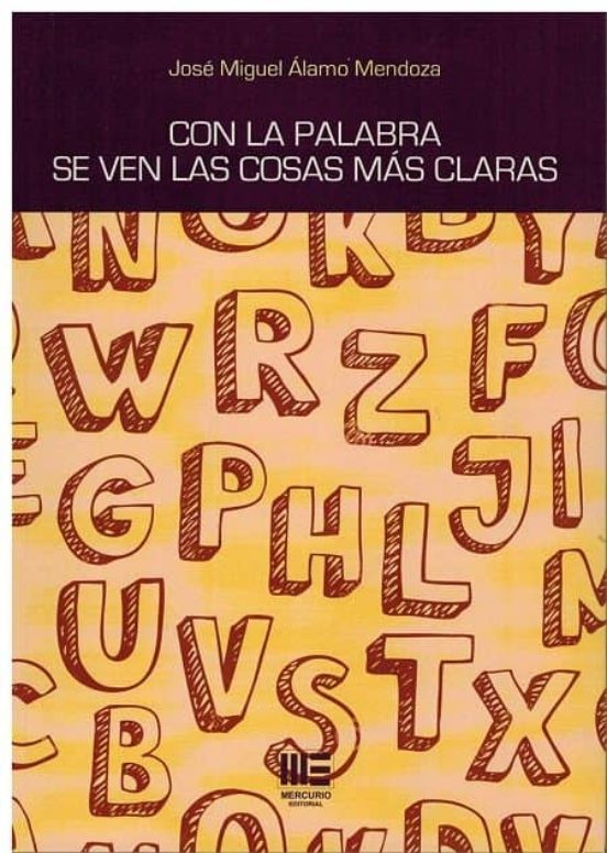 Con La Palabra Se Ven Las Cosas Más Claras