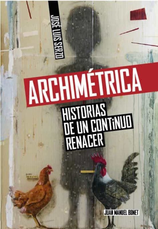 Archimétrica. Historias De Un Continuo Renacer