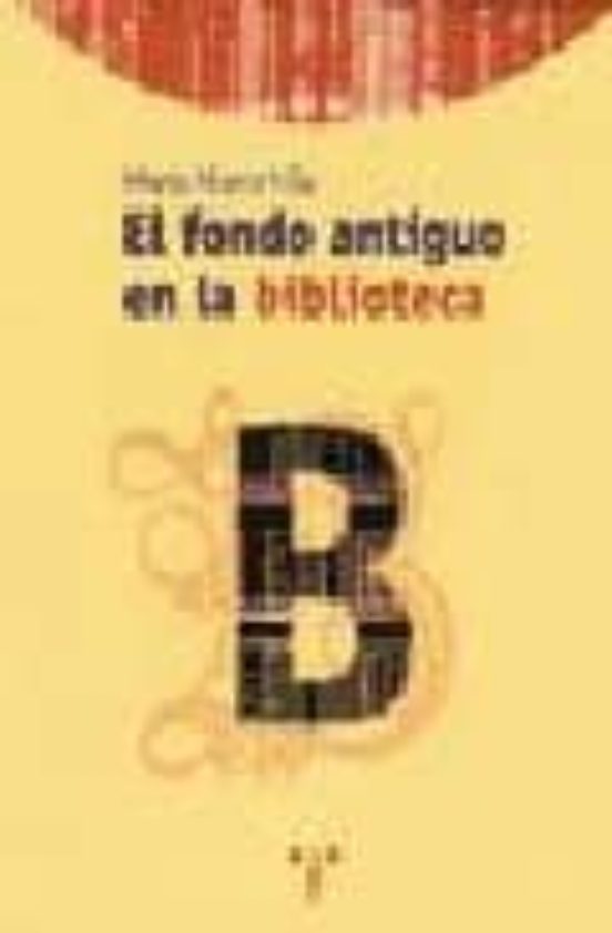 El Fondo Antiguo En La Biblioteca