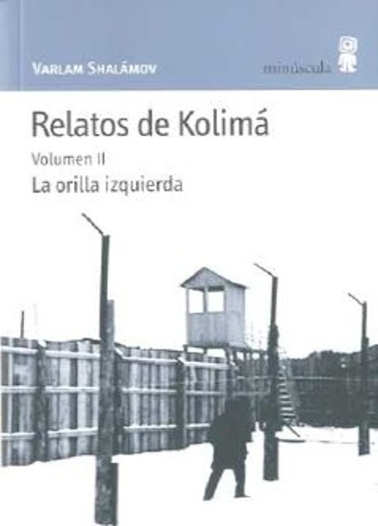 Relatos de Kolima : La Orilla Izquierda