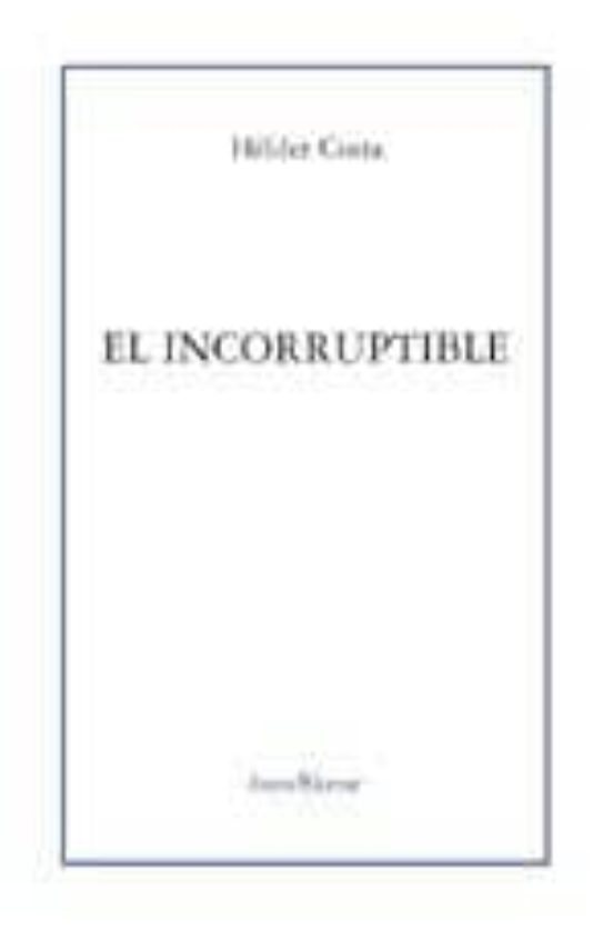 El Incorruptible