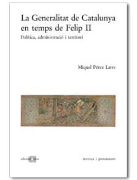 La Generalitat De Catalunya En Temps De Felip II