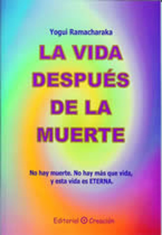 La Vida Después De La Muerte