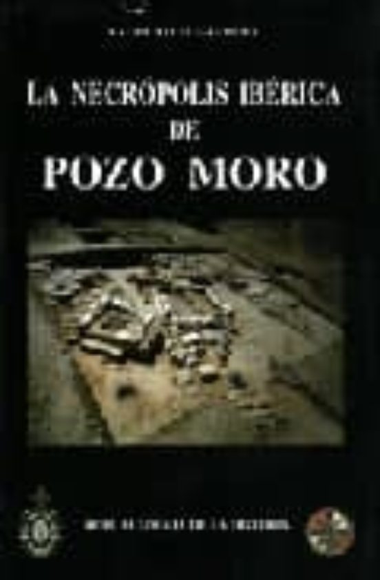 La Necrópolis Ibérica De Pozo Moro