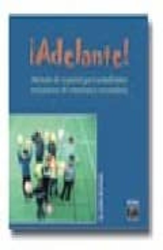 ¡adelante!: Metodo De Español Para Estudiantes Extranjeros De Ens Eñan