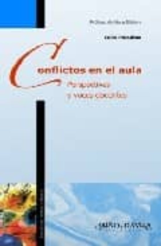 Conflictos En El Aula. Perspectivas Y Voces Docentes 8prologo De Nora
