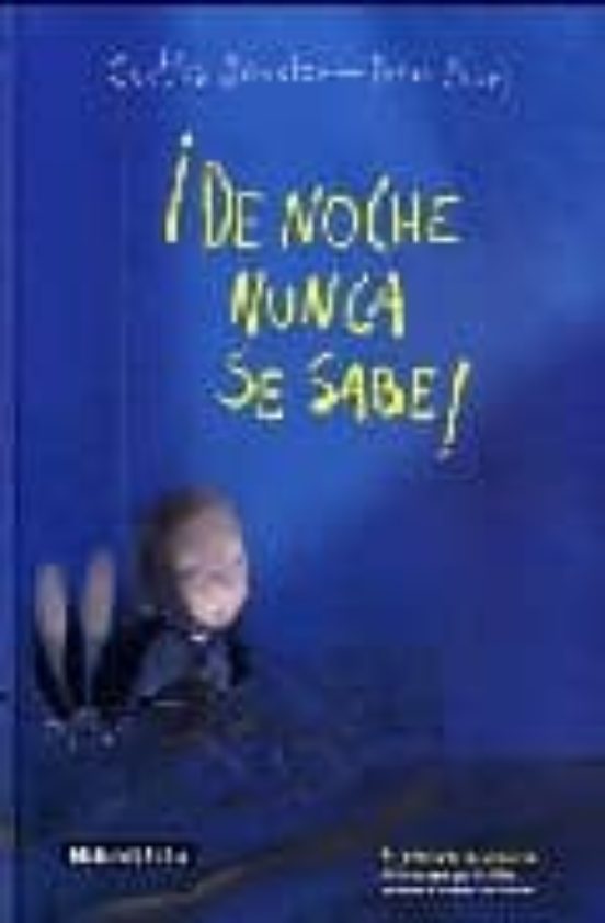 ¡de Noche Nunca Se Sabe!