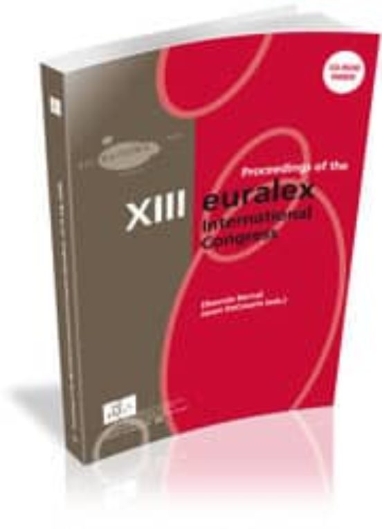 Proceedings Of The XIII EURALEX International Congress