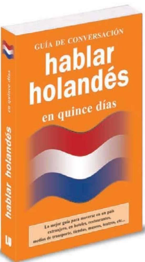 Hablar Holandes En Quince Dias