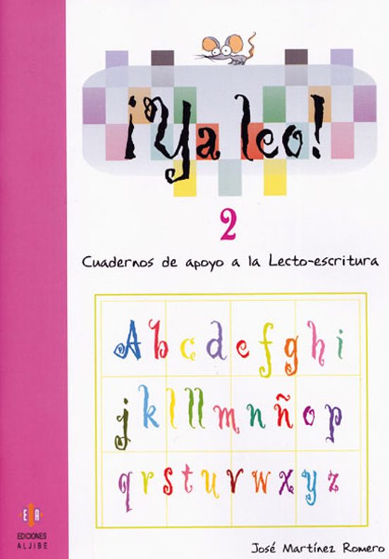 Ya Leo 2: Cuadernos De Apoyo A La Lecto-escritura