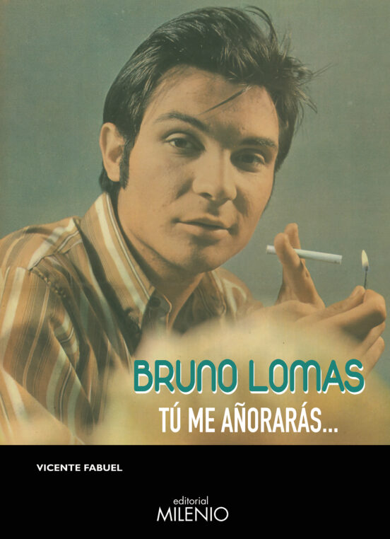 Bruno Lomas: Tu Me Añoraras