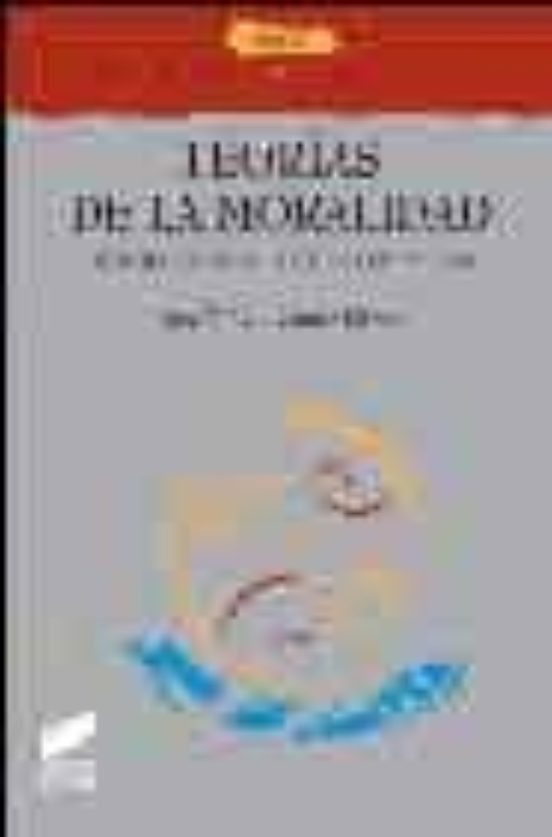 Teorias de la Moralidad: Introduccion a la Etica Comparada