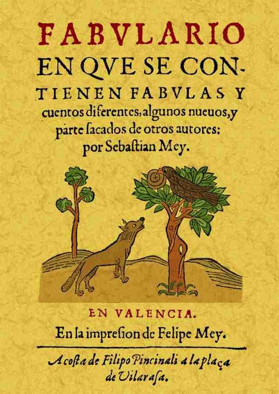 Fabulario En Que Se Contienen Fabulas Y Cuentos Diferentes Algun Os Nu