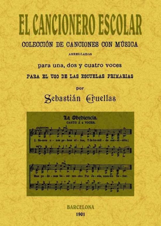 El Cancionero Escolar: Coleccion De Canciones Con Musica