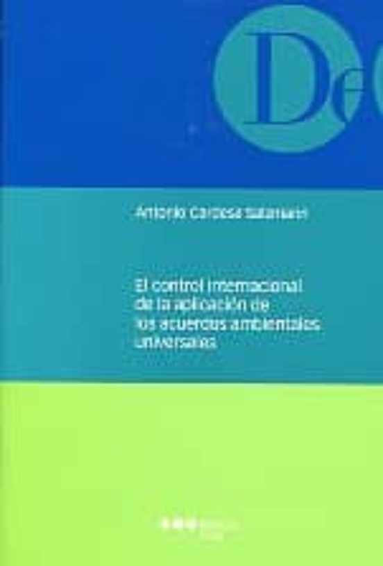 El Control Internacional De La Aplicación De Los Acuerdos Ambientales Universales