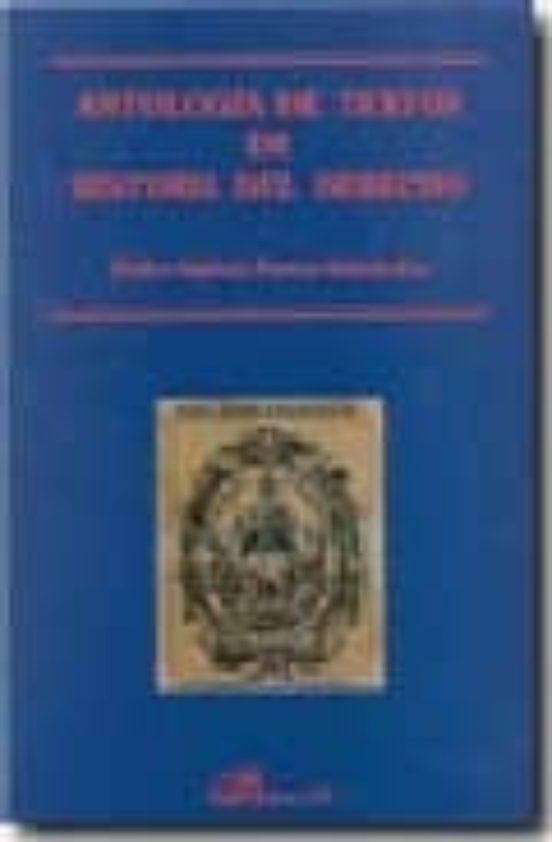 Antología De Textos De Historia Del Derecho
