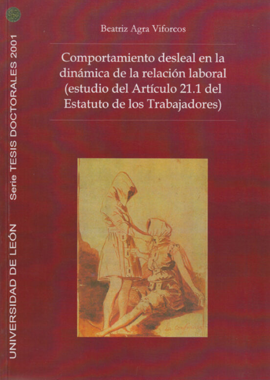 Comportamiento Desleal En La Dinámica De La Relación Laboral