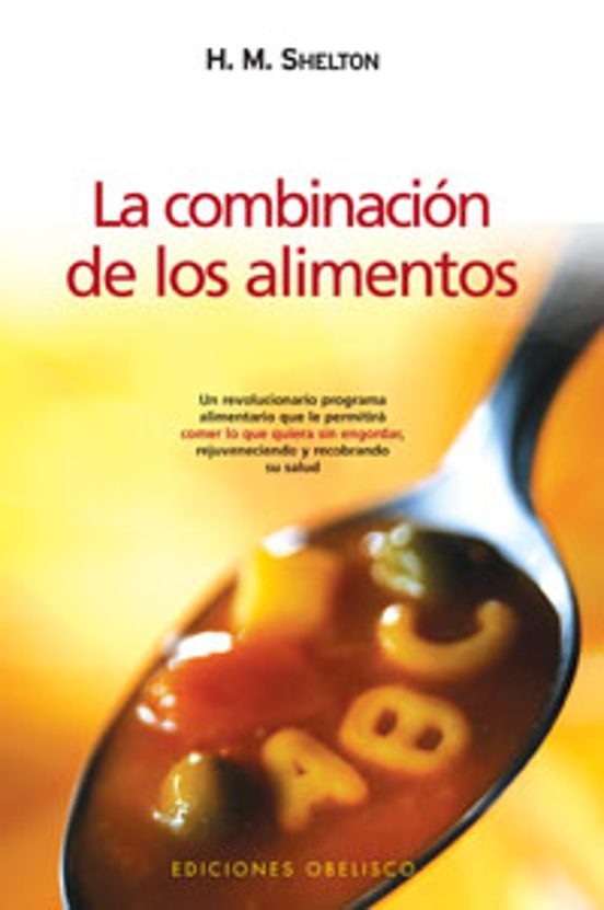 La Combinacion De Los Alimentos