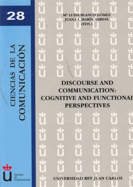 Discourse And Communication: Cognitive And Functional Perspectives