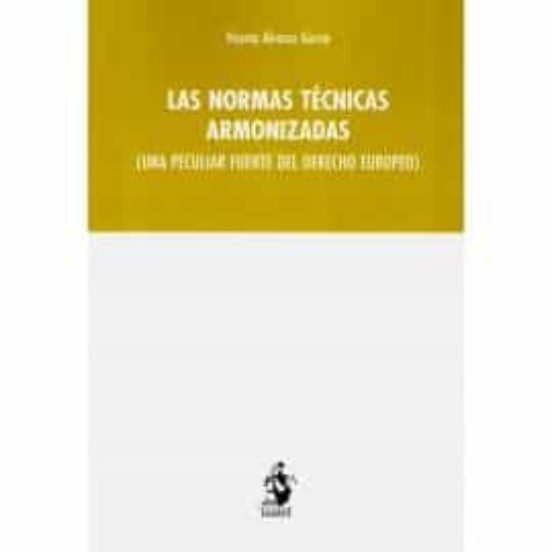 Las Normas Técnicas Armonizadas
