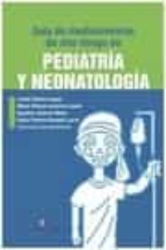 Guía De Medicamentos De Alto Riesgo En Pediatría Y Neonatología