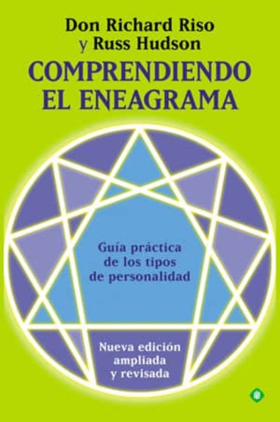 Comprendiendo El Eneagrama: Guia Practica De Los Tipos De Persona Lida