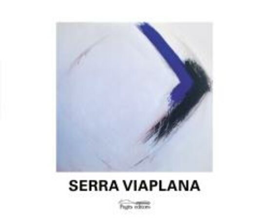 Serra Viaplana: Una Trajectoria