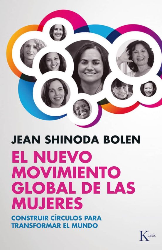 El Nuevo Movimiento Global De Las Mujeres: Construir Circulos Par A Tr