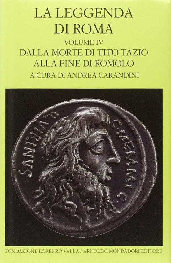 La Leggenda Di Roma. Testo Latino e Greco a Fronte Vol.4