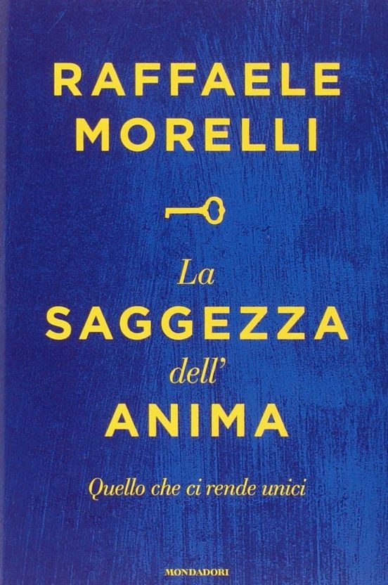 La Saggezza Dell Anima: Quello Che Ci Rende Unici