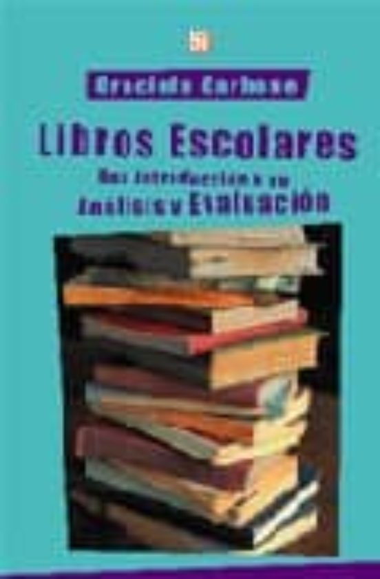 Libros Escolares: Una Introduccion A Su Analisis Y Evaluacion