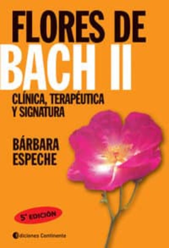 Flores De Bach Ii: Clinica Terapeutica Y Signatura