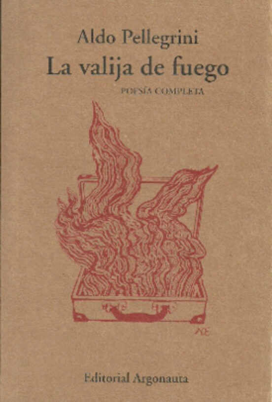 La Valija De Fuego: Poesía Completa