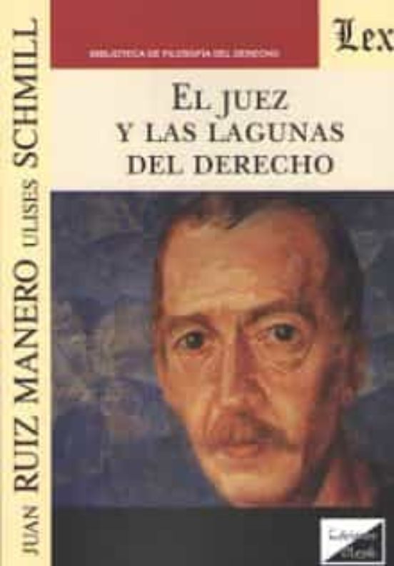 El Juez Y Las Lagunas Del Derecho