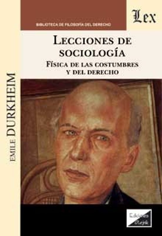 Lecciones de Sociologia: Fisica de las Costumbres y del Derecho