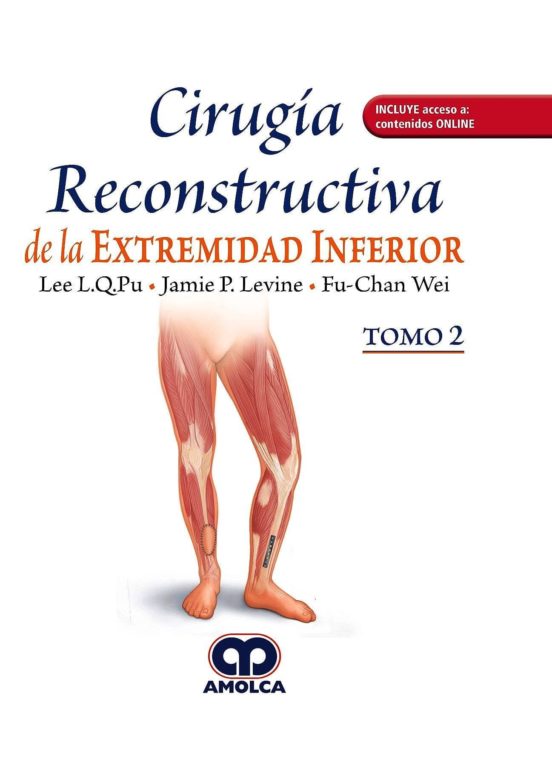 Cirugía Reconstructiva De La Extremidad Inferior 2 Vols. + Acceso A Co