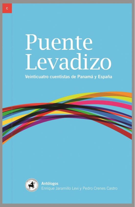 Puente Levadizo: Veinticuatro Cuentistas de Panama y España
